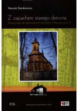 Z zapachem starego drewna