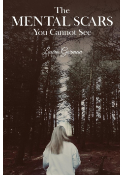 The Mental Scars You Cannot See
