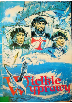 Wielkie Wyprawy