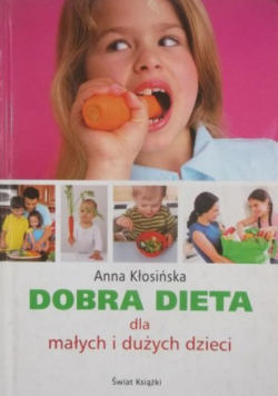 Dobra dieta dla małych i dużych dzieci
