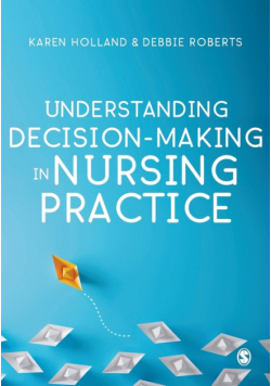 Understanding Decision-Making in Nursing Practice
