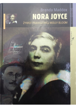 Nora Joyce Żywot prawdziwej Molly Bloom