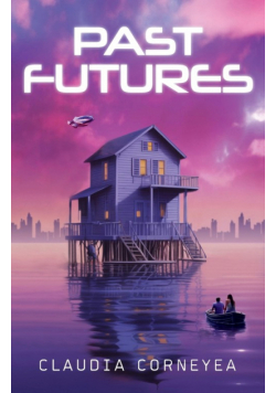 Past Futures