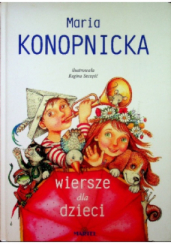 Maria Konopnicka Wiersze dla dzieci