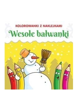 Kolorowanki z naklejkami. Wesołe bałwanki