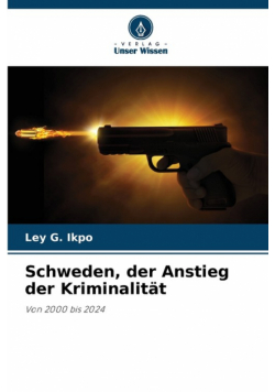 Schweden, der Anstieg der Kriminalität