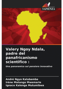 Valery Ngoy Ndala, padre del panafricanismo scientifico
