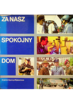 Za nasz spokojny dom