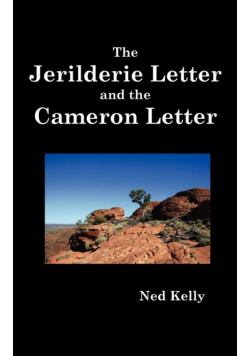 The Jerilderie Letter and the Cameron Letter