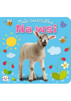 Na wsi Małe zwierzątka