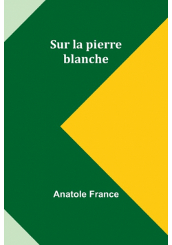 Sur la pierre blanche