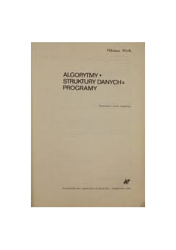 Algorytmy + Struktura Danych = Programy