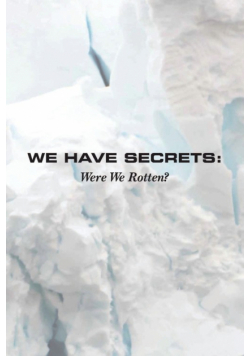 We Have Secrets