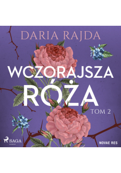 Wczorajsza róża. Tom 2 (#2)