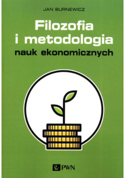 Filozofia i metodologia nauk ekonomicznych