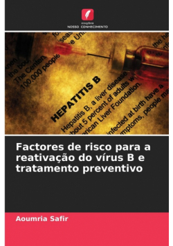 Factores de risco para a reativação do vírus B e tratamento preventivo
