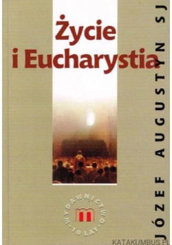 Życie i Eucharystia