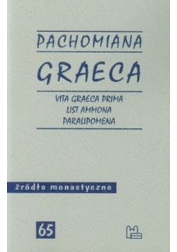 Pachomiana Graeca Vita Graeca Prima List Ammona Paralipomena