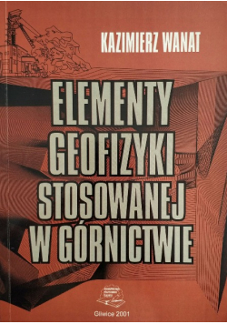 Elementy geofizyki stosowanej w Górnictwie