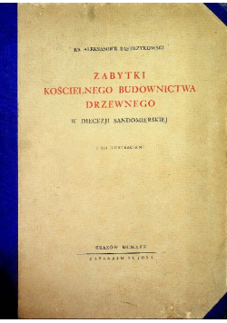 Zabytki Kościelnego budownictwa drzewnego, 1930 r.