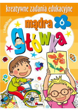 Mądra główka 6 kreatywne zadania edukacyjne