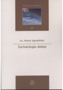 Eschatologia dzisiaj