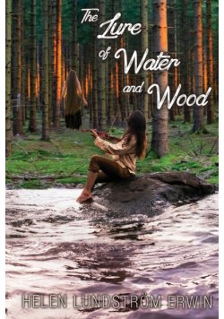 The Lure of Water and Wood