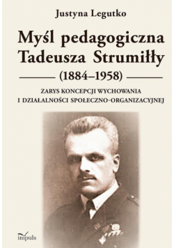 Myśl pedagogiczna Tadeusza Strumiłły (1884–1958)