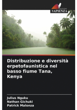 Distribuzione e diversità erpetofaunistica nel basso fiume Tana, Kenya