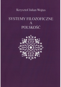 Systemy filozoficzne a polskość