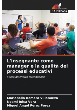 L'insegnante come manager e la qualità dei processi educativi