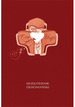 Ecce Venio Modlitewnik Dehoniański