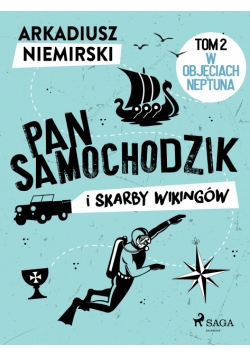 Pan Samochodzik i skarby wikingów Tom 2 - W objęciach Neptuna