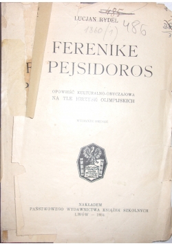 Ferenike I Pojsidros, 1934r.