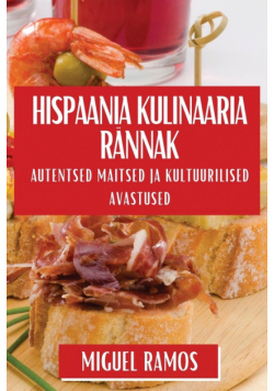 Hispaania Kulinaaria Rännak