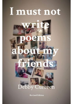I must not write poems about my friends