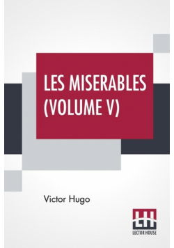 Les Miserables (Volume V)