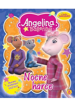 Angelina Ballerina 8 Nocne harce