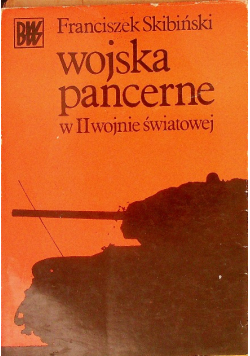 Wojska Pancerne w II wojnie światowej