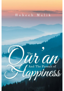 The Qur'an And The Pursuit of Happiness