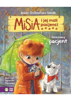 Misia i jej mali pacjenci Deszczowy pacjent