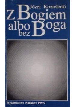Z Bogiem albo bez Boga