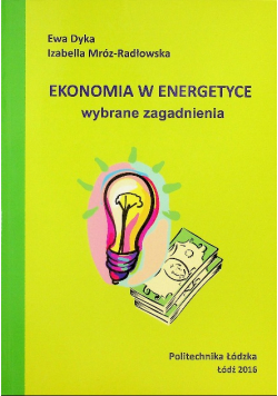 Ekonomia w energetyce Wybrane zagadnienia