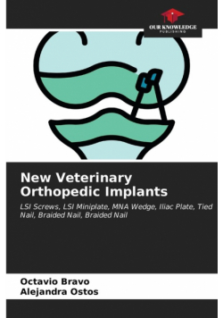 New Veterinary Orthopedic Implants