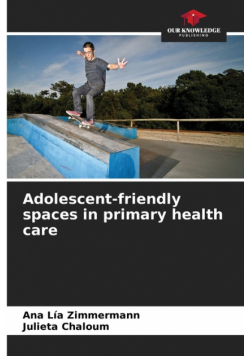 Adolescent-friendly spaces in primary health care