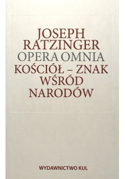 Opera Omnia Kościół Znak wśród narodów Część 2