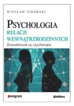 Psychologia relacji wewnątrzrodzinnych