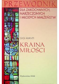 Przewodnik dla zakonnych narzeczonych i młodych małżeństw Kraina miłości
