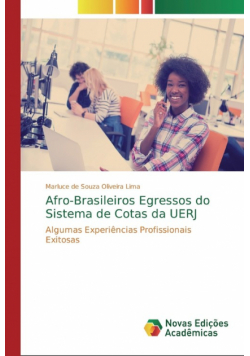 Afro-Brasileiros Egressos do Sistema de Cotas da UERJ