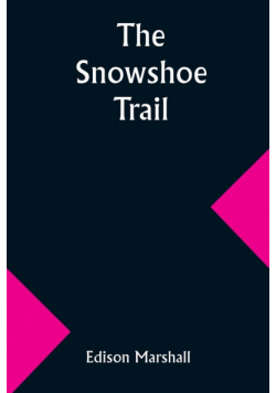 The Snowshoe Trail
